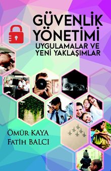 Güvenlik Yönetimi & Uygulumalar ve Yeni Yaklaşımlar