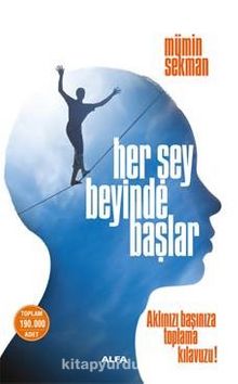 Her Şey Beyinde Başlar & Aklınızı Başınıza Toplama Kılavuzu! - Mümin Sekman