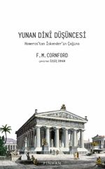 Yunan Dini Düşüncesi & Homeros'tan İskender'in Çağına