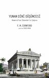 Yunan Dini Düşüncesi &amp; Homeros'tan İskender'in Çağına