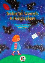 Selin'in Uzaylı Arkadaşları