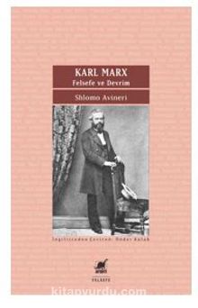 Karl Marx / Felsefe Ve Devrim - Shlomo Avineri