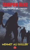 Tampon &Uuml;lke - Emperyalizmin G&ouml;&ccedil; Stratejisi