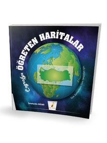 Coğrafya Öğreten Haritalar Tüm Zamanların Tüm Sınavları için - Selahattin Güler