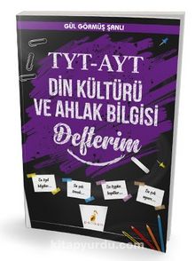 TYT - AYT Din Kültürü ve Ahlak Bilgisi Defterim - Gül Görmüş Şanlı