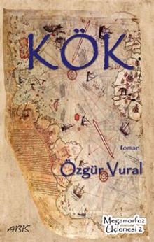 Megamorfoz Üçlemesi 2 / Kök