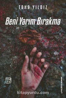 Beni Yarım Bırakma - Taha Yıldız