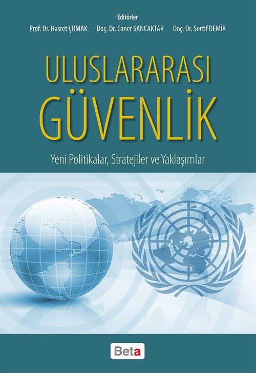 Uluslararası Güvenlik & Yeni Politikalar, Stratejiler ve Yaklaşımlar