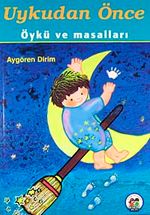 Uykudan Önce Öykü ve Masallar