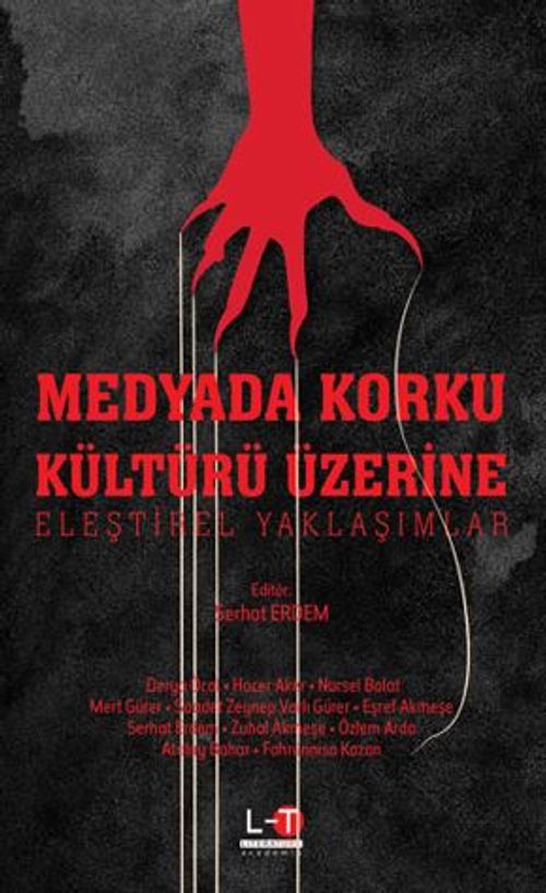 Medyada Korku Kültürü Üzerine Eleştirel Yaklaşımlar