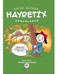 Büyük Macera / Hayretix Ormanlarda