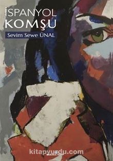 İspanyol Komşu - Sevim Sewe  Ünal