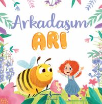 Arkadaşım Arı