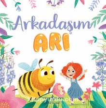 Arkadaşım Arı - Caroline Richards