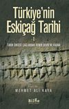 T&uuml;rkiye'nin Eski&ccedil;ağ Tarihi 1 & Tarih &Ouml;ncesi &Ccedil;ağlardan Demir Devri'ne Kadar