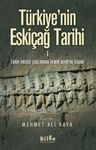Türkiye'nin Eskiçağ Tarihi 1 &amp; Tarih Öncesi Çağlardan Demir Devri'ne Kadar