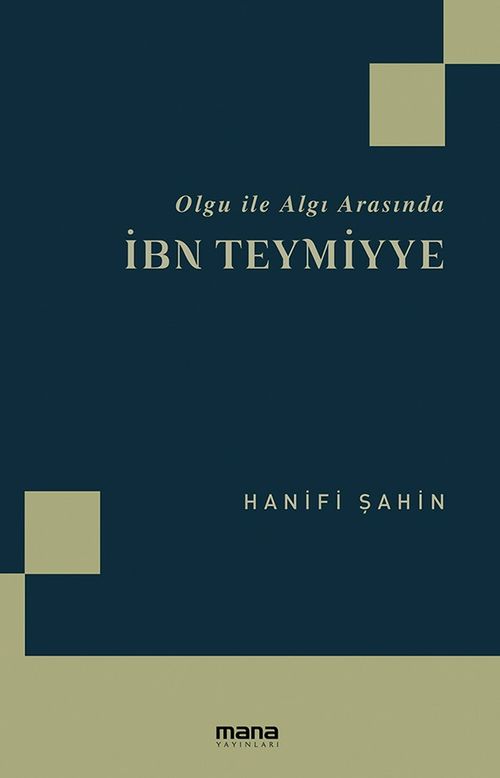 Olgu ile Algı Arasında İbn Teymiyye