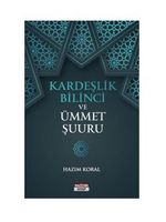 Kardeşlik Bilinci Ve Ümmet Şuuru