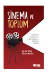 Sinema Ve Toplum Toplumsal D&ouml;n&uuml;ş&uuml;m&uuml;n Ve Kırılmaların Filmlerle Analizi