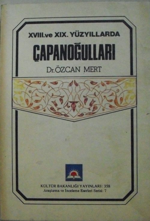 18. ve 19. Yüzyıllarda Çapanoğulları (12-E-38)