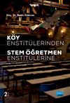 K&ouml;y Enstit&uuml;lerinden STEM &Ouml;ğretmen Enstit&uuml;lerine
