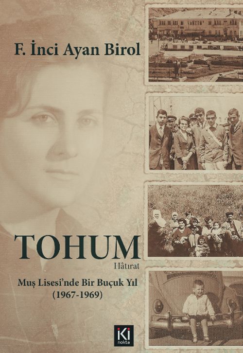 Tohum & Muş Lisesinde Bir Buçuk Yıl (1967-1969)