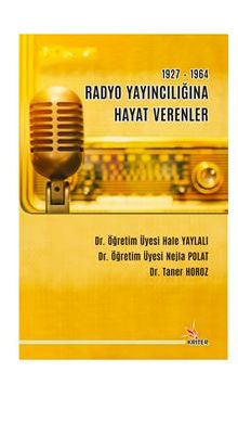 1927-1964 Radyo Yayıncılığına Hayat Verenler - Nejla Polat