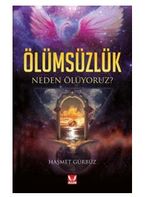 Ölümsüzlük / Neden Ölüyoruz?
