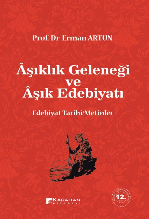 Aşıklık Geleneği  ve Aşık  Edebiyatı  & Edebiyat Tarihi/Metinler