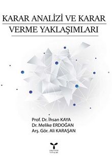 Karar Analizi Ve  Karar Verme Yaklaşımları - Melike Erdoğan