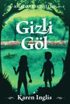 Gizli G&ouml;l (Ciltli)