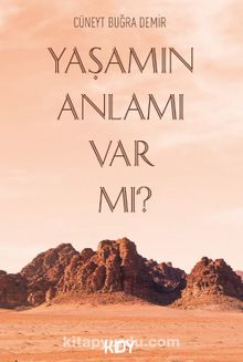 Yaşamın Anlamı Varmı? - Cüneyt Buğra Demir