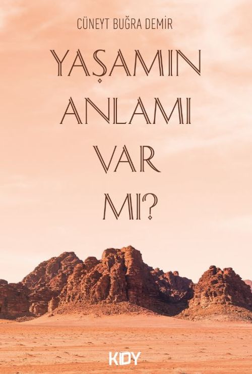 Yaşamın Anlamı Varmı? 