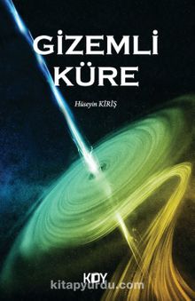Gizemli Küre - Hüseyin Kiriş