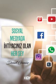 Sosyal Medyada İhtiyacınız Olan Her Şey 
