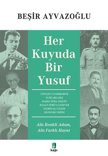 Her Kuyuda Bir Yusuf - Beşir Ayvazoğlu