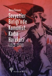 Sovyetler Birliği'nde Komünist  Kadın Hareketi (1919-1930)