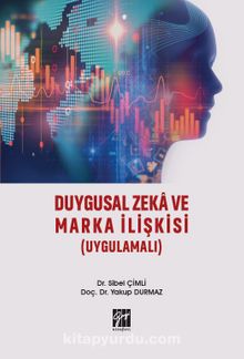 Duygusal Zeka ve Marka İlişkisi (Uygulamalı) - Doç. Dr. Yakup Durmaz