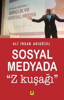 Sosyal Medya ve “Z Kuşağı"