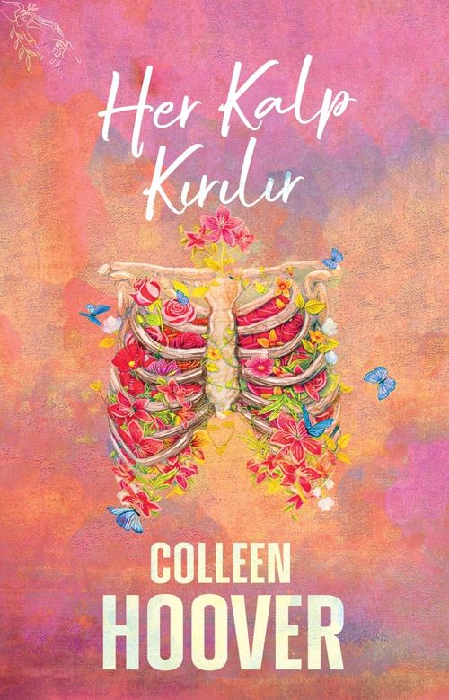 Her Kalp Kırılır (Karton Kapak)