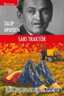 Sarı Traktör - Talip Apaydın