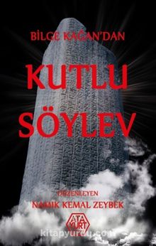 Bilge Kağan’dan Kutlu Söylev - Namık Kemal Zeybek