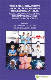 Tıbbi Dokümantasyon ve Sekreterlik Programı ve Mesleki Uygulamalar