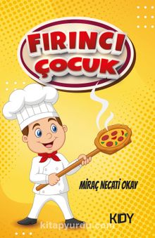 Fırıncı Çocuk - Miraç Necati Okay