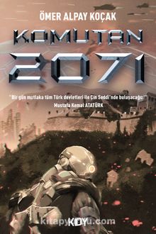 Komutan 2071 - Ömer Alpay Koçak