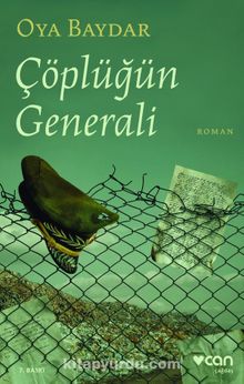 Çöplüğün Generali - Oya Baydar