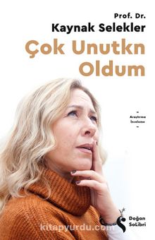 Çok Unutkn Oldum - Prof. Dr. Kaynak Selekler
