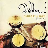 Matar u Nar / Yağmur ve Ateş