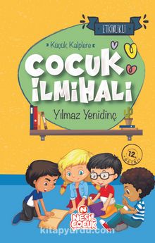 Küçük Kalplere Çocuk İlmihali - Yılmaz Yenidinç