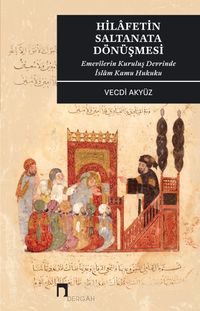 Hilafetin Saltanata Dönüşmesi